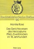 Das Gerichtswesen des Herzogtums Pfalz-Zweibrücken im 18. Jahrhundert