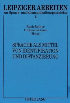 Sprache als Mittel von Identifikation und Distanzierung