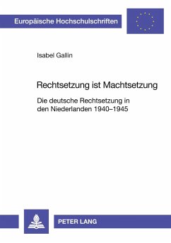 Rechtsetzung ist Machtsetzung - Gallin, Isabel Julia