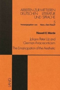 Cover Johann Peter Uz and German Anacreonticism: The Emancipation of the Aesthetic