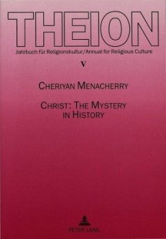 Christ: The Mystery in History - Menacherry, Cheriyan