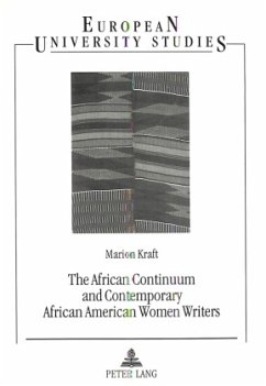 The African Continuum and Contemporary African American Women Writers - Kraft, Marion