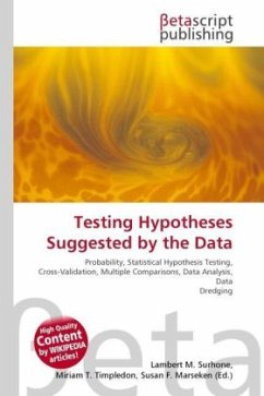 Testing Hypotheses Suggested by the Data