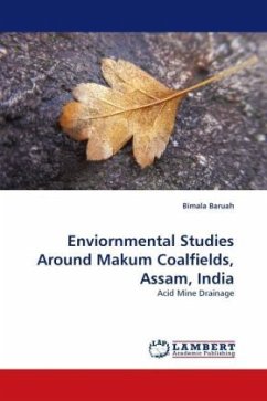 Enviornmental Studies Around Makum Coalfields, Assam, India