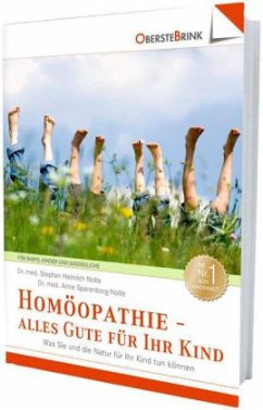 Homöopathie - alles Gute für Ihr Kind - Nolte, Stephan H.;Sparenborg-Nolte, Anne