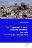 The Characteristics and impacts of landfill leachate