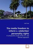 The media freedom to inform v. celebrities' personality rights