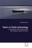 Topics in Nivkh phonology