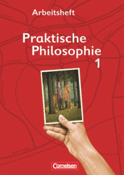 Praktische Philosophie - Nordrhein-Westfalen - Band 1 / Praktische Philosophie, Ausgabe Nordrhein-Westfalen Bd.1