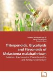 Triterpenoids, Glycolipids and Flavonoids of Melastoma malabathricum