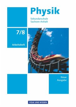 Physik 7./8. Schuljahr. Arbeitsheft. Sekundarschule Sachsen-Anhalt - Karau, Dietmar