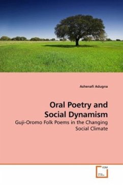 Oral Poetry and Social Dynamism - Adugna, Ashenafi