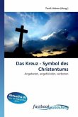 Das Kreuz - Symbol des Christentums