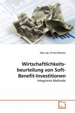 Wirtschaftlichkeits-beurteilung von Soft-Benefit-Investitionen - Niemiec, Paul