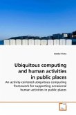 Ubiquitous computing and human activities in public places