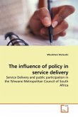 The influence of policy in service delivery