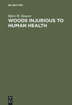 Woods Injurious to Human Health - Hausen, Björn M.