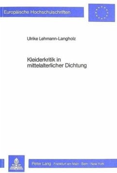 Kleiderkritik in mittelalterlicher Dichtung - Lehmann-Langholz, Ulrike