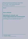 Marketing für Umwelt- und Erholungsprodukte der Forstwirtschaft