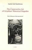 The Constructive Art of Gryphius' Historical Tragedies