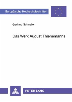 Das Werk August Thienemanns - Schneller, Gerhard