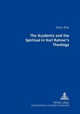 The Academic and the Spiritual in Karl Rahner's Theology