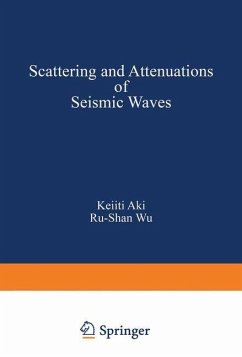 Scattering and Attenuations of Seismic Waves, Part I - Wu; Aki