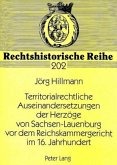 Territorialrechtliche Auseinandersetzungen der Herzöge von Sachsen-Lauenburg vor dem Reichskammergericht im 16. Jahrhund