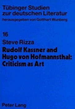 Rudolf Kassner and Hugo von Hofmannsthal: Criticism as Art - Rizza, Steve