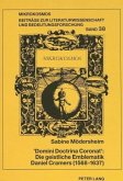 "Domini Doctrina Coronat": Die geistliche Emblematik Daniel Cramers (1568-1637)