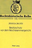 Besitzschutz vor dem Reichskammergericht