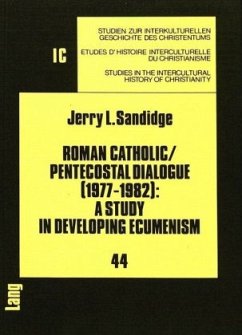 Cover Roman Catholic/Pentecostal Dialogue (1977-1982): A Study in Developing Ecumenism