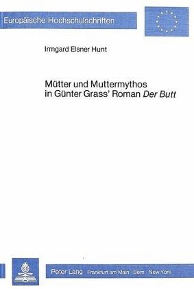Mütter und Muttermythos in Günter Grass' Roman 