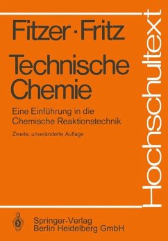 Technische Chemie: Eine Einführung in die chemische Reaktionstechnik.