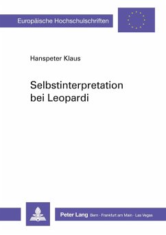 Selbstinterpretation bei Leopardi - Klaus, Hanspeter Selbstinterpretation bei Leopardi - Klaus, Hanspeter