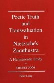 Poetic Truth and Transvaluation in Nietzsche's Zarathustra