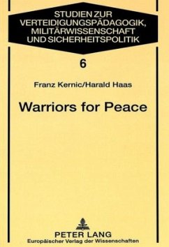 Warriors for Peace - Kernic, Franz;Haas, Harald