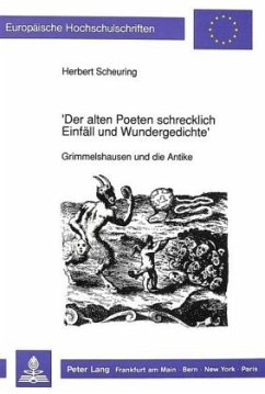 'Der alten Poeten schrecklich Einfäll und Wundergedichte' - Scheuring, Herbert