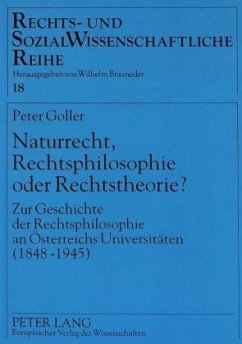 Naturrecht, Rechtsphilosophie oder Rechtstheorie? - Goller, Peter