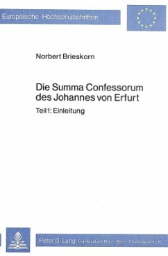 Die Summa Confessorum des Johannes von Erfurt - Brieskorn, Norbert