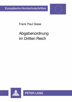 Abgabenordnung im Dritten Reich - Giese, Frank Paul