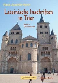 Lateinische Inschriften in Trier - Kann, Hans-Joachim