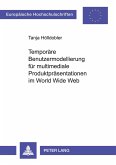 Temporäre Benutzermodellierung für multimediale Produktpräsentationen im World Wide Web