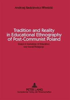 Tradition and Reality in Educational Ethnography of Post-Communist Poland - Radziewicz-Winnicki, Andrzej