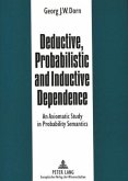 Deductive, Probabilistic and Inductive Dependence