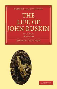 The Life of John Ruskin - Cook, Edward Tyas