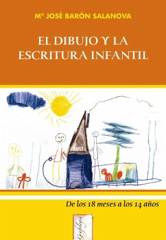 El dibujo y la escritura infantil - Barón Salanova, María José