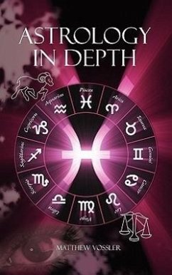 Astrology in Depth - Vossler, Matthew Todd