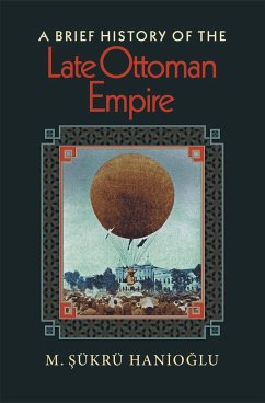 A Brief History of the Late Ottoman Empire - Hanio&
