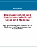 Regelungstechnik und Simulationstechnik mit Scilab und Modelica